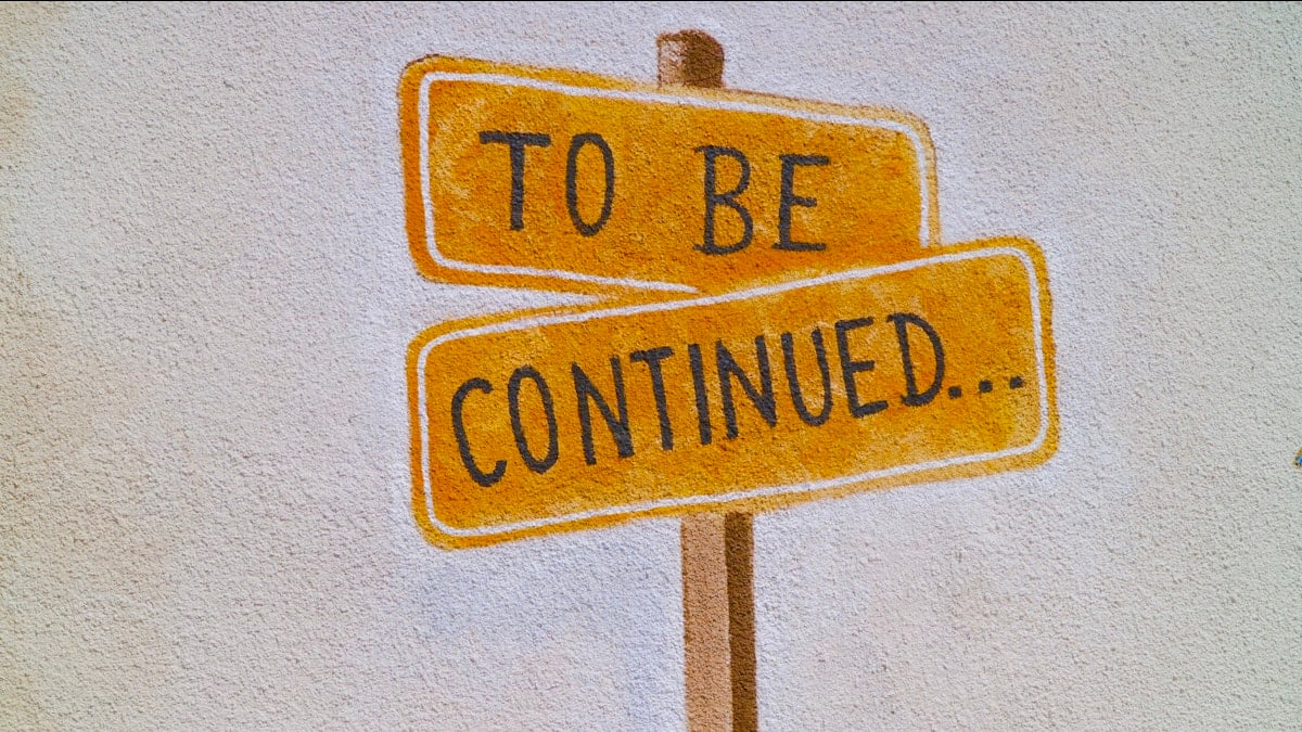 To be continued…